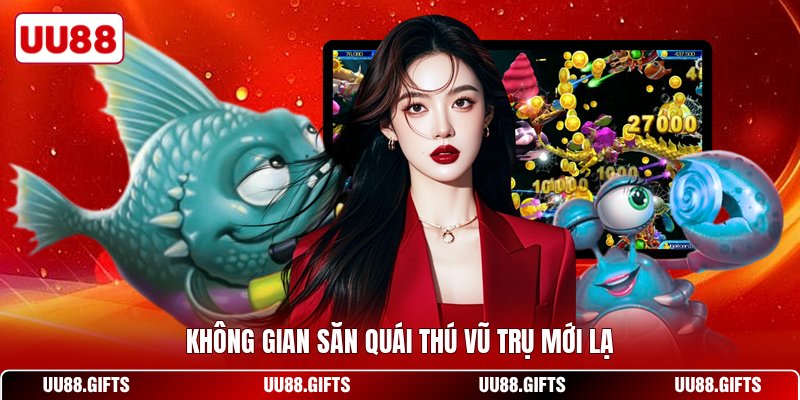 Không gian săn quái thú vũ trụ mới lạ