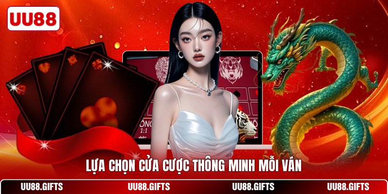 Lựa chọn cửa cược thông minh mỗi ván
