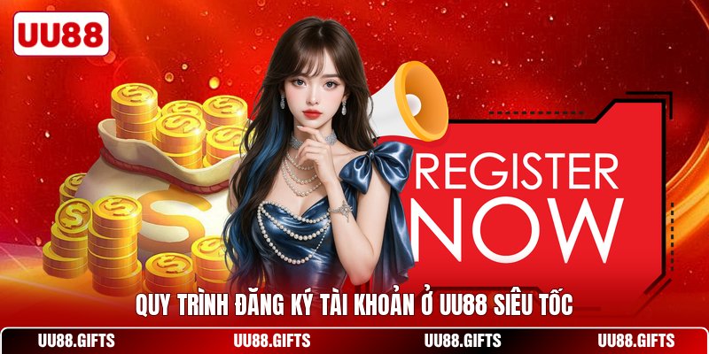 Quy trình đăng ký tài khoản ở UU88 siêu tốc