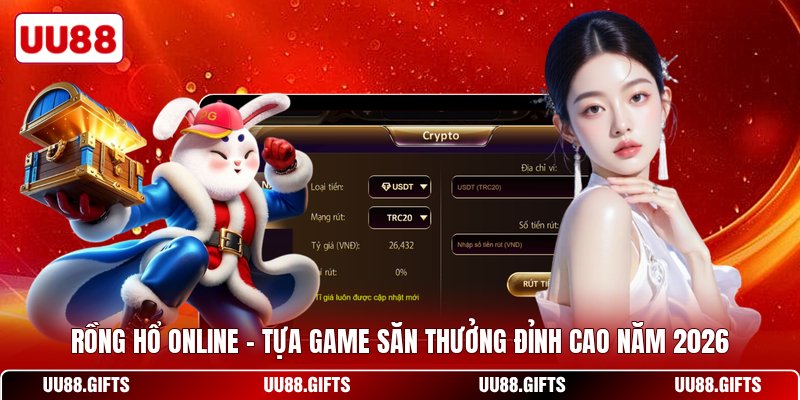 Rồng Hổ Online - Tựa Game Săn Thưởng Đỉnh Cao Năm 2026